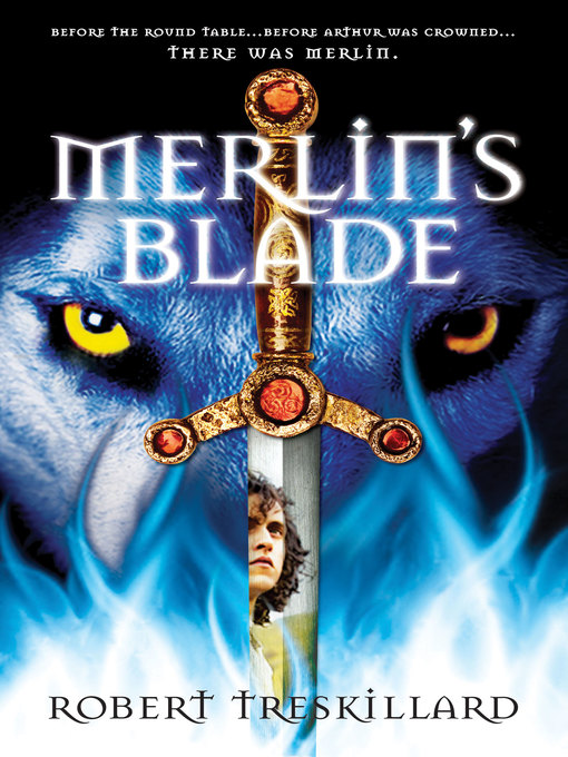Title details for Merlin's Blade by Robert Treskillard - Wait list